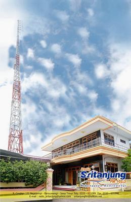 Sritanjung fm Kebanggan Banyuwangi,  Telp : 0333- 631089, fax 0333 365398 Email MD: md_sritanjungfm@yahoo.co.id |Office: radio_sritanjung@yahoo.com