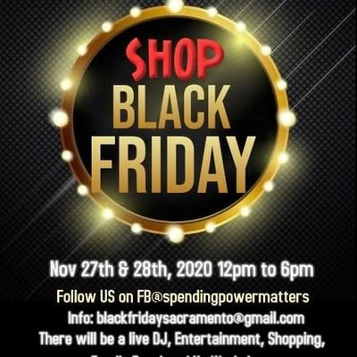 Black Friday Sacramento is about maximizing spending power by recycling our dollars and resources in the black community. Support Shop Build Black Keep it Local