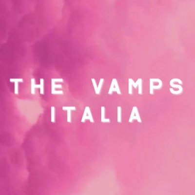 THE VAMPS ITALIA 🌸🇮🇹