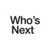 Who's Next (@whosnextdotcom) Twitter profile photo Who's Next (@whosnextdotcom) Twitter profile photo