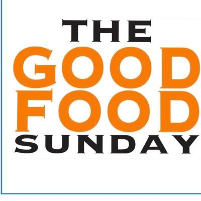 The Good Food Sunday