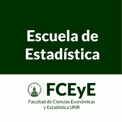 Escuela de Estadística
Facultad de Ciencias Económicas y Estadística
Universidad Nacional de Rosario