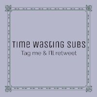 🚫 Time Wasting Subs 🚫 (@timewastingsub) 's Twitter Profile