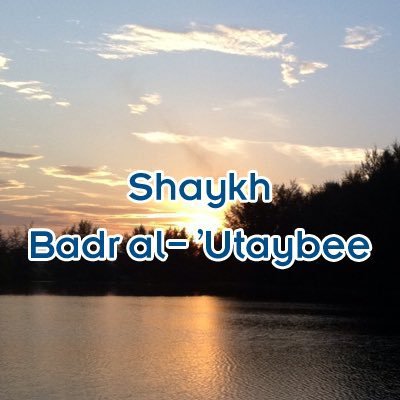 Official Urdu Account of Shaykh Badr bin Alee al-Utaybi/ الحساب الرسمي بالغة الأردية لشيخ الدكتور بدر بن علي العتيبي