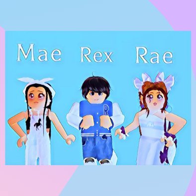 Roblox YouTubers- all types of Roblox games! Check out our YouTube channel! Follow our Twitter, Instagram, Facebook and Discord! 💜-RaeRae 💙-Rex 💖-MaeMae 21/3