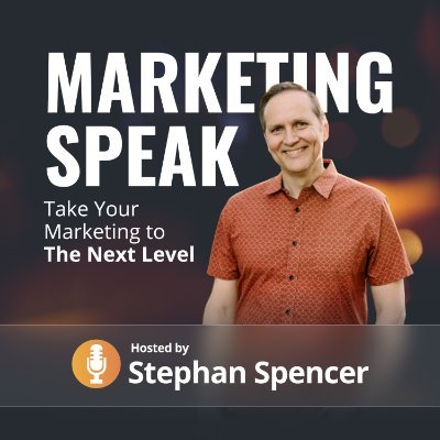 Thought leaders and professional speakers weigh in on important marketing-related issues. Hosted by Stephan Spencer, SEO Expert, author, & professional speaker