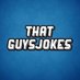 T G J (@thatguysjokes) Twitter profile photo T G J (@thatguysjokes) Twitter profile photo