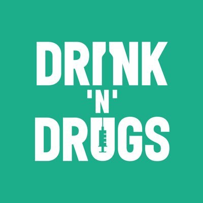 Drink ‘n’ Drugs