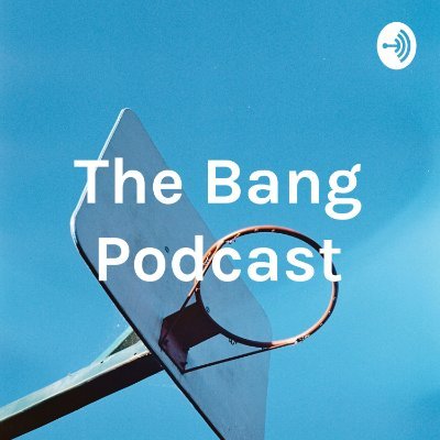 thebangpodcast's profile picture. Kyle and Grady talk NBA, NFL, Hawkeye Sports and more.  Make sure to share and subscribe!

Hosted by: @kyle_weeden & @Gdeuce1two