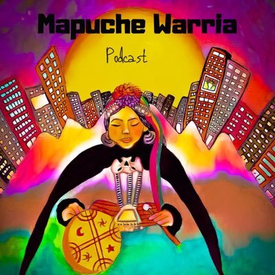 Podcast sobre ser mapuche de ciudad, un warriache