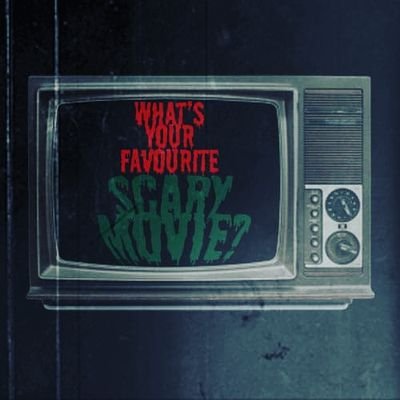 What's Your Favourite Scary Movie?