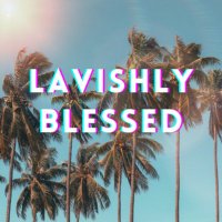 LavishlyBlessed(@LavishlyBlessed) 's Twitter Profileg