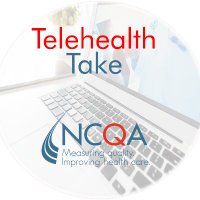 NCQA's Telehealth Take (@ncqatelehealth) 's Twitter Profile Photo