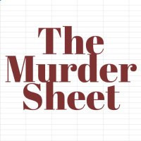 The Murder Sheet (@murdersheet) 's Twitter Profile