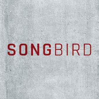 The Official Twitter for #SongbirdMovie. Rent or Own on Digital HD, Blu-ray & DVD today. The only way out is together.
