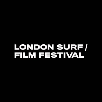 LONDON SURF / FILM FESTIVAL x Finisterre
12th Edition 23 - 25 November 2023
SURF / FILM / CULTURE / COMMUNITY