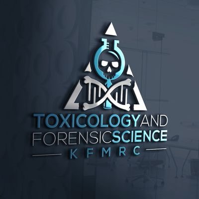 Toxicology and Forensic Science Unit - KFMRC