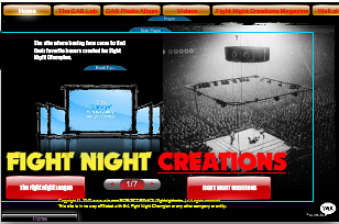 Fight Night Creations: A site where boxing fans who own Fight Night Champion come to get their favorite boxers create for the game. PSN:POETICDRINK2U