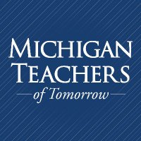 Michigan Teachers of Tomorrow(@MichiganToT) 's Twitter Profile Photo