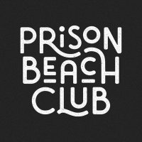 Prison Beach Club (@prisonbeachclub) 's Twitter Profile