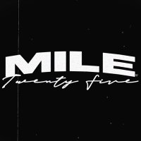 Mile Twenty Five (@miletwentyfive) 's Twitter Profile