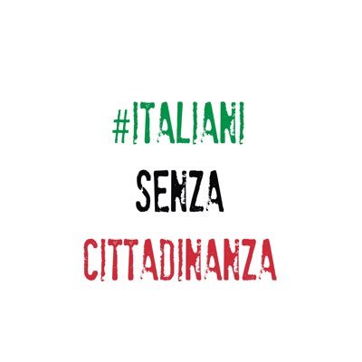 Noi #siamo1milione di #italianisenzacittadinanza