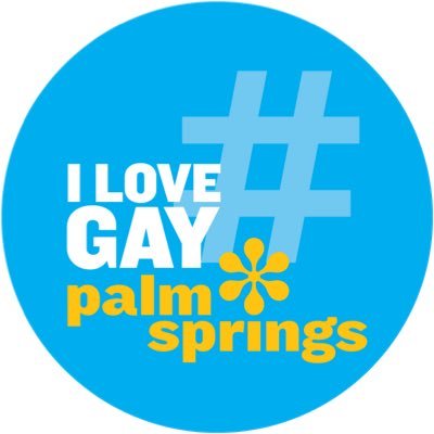 #ILoveGay Palm Springs