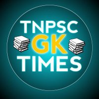 TNPSC GK TIMES (@gktnpsc) 's Twitter Profile