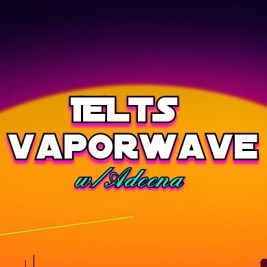 IELTS Vaporwave Profile