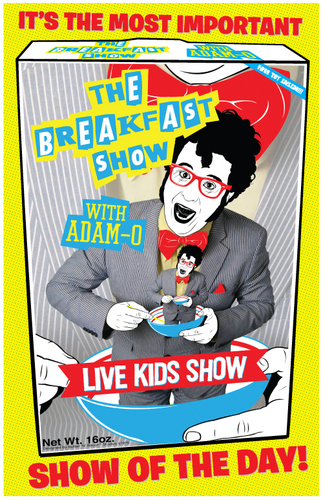 The Breakfast Show is a live, monthly kids' comedy show created by Adam Shenkman and Sarah Hamblin. Featuring singing, laughs, and delicious cereal!