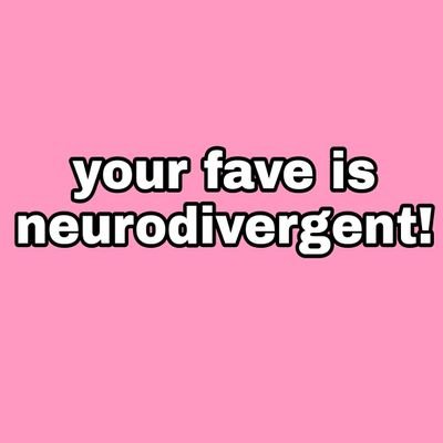 your fave is neurodivergent ∙ submissions open!!