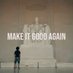 Make It GOOD Again (@MakeItGoodAgai2) Twitter profile photo