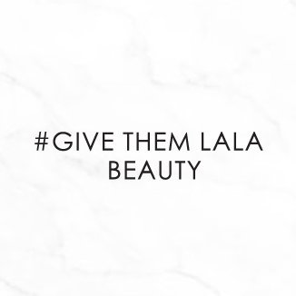 OFFICIAL Give Them Lala Beauty Twitter Account.