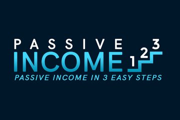 Passive Income in 3 easy steps