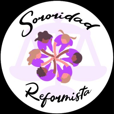 Somos Abogadas Feministas, Sororas y Reformistas