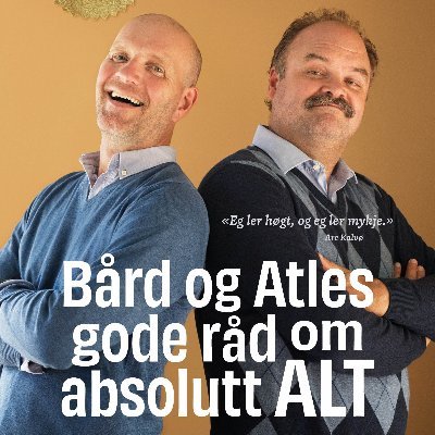 Eget forlag. «Bård og Atles gode råd om absolutt ALT» er i salg NÅ! Instagram/Facebook: @egetforlagNO