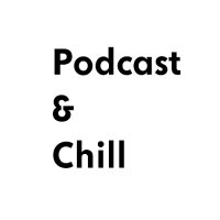 Podcast & Chill (@podcastenchill) 's Twitter Profile