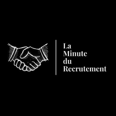 La Minute du Recrutement