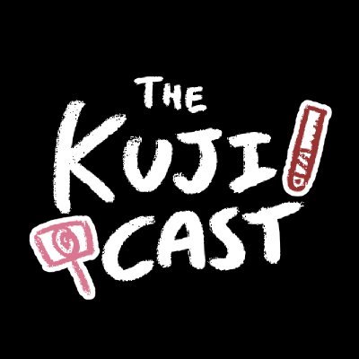 🍭 The Kujicast 📏