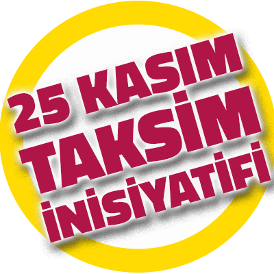 Eşit, adil, özgür ve şiddetsiz bir dünyada yaşamak ve birbirimizi yaşatmak için 25 Kasım'da Taksim'e! 

25kasimtaksiminisiyatifi@gmail.com