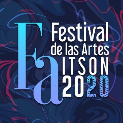 Festival del Instituto Tecnológico de Sonora (@ITSON) del 17 al 28 de noviembre de 2020 #FAITSON