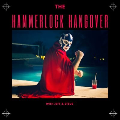 We're The Hammerlock Hangover, the #Wrestling podcast that will make you smarter! Hosted by @BigDaddyCool & @icarusfellMD. Laughs, Opinions & Insights.