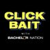 Click Bait with Bachelor Nation (@ClickBaitBN) Twitter profile photo