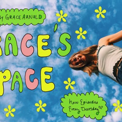 🌿 GRACE’S SPACE PODCAST🌿 •host- @gracearnold203 •out thursday’s whenever u get ur podcasts 😎