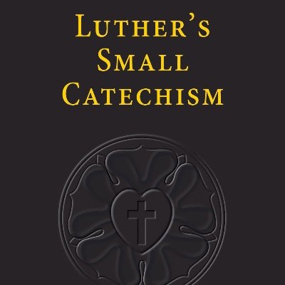 Daily readings from Luther's Small Catechism (2017 CPH)