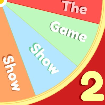 The Gameshow Show 2 Official Twitter. Developed by @dad_dense, @LordLongNose1, @Real_KingBob, and @Rinyxi.