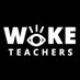 Woke Teachers (@woketeachers) Twitter profile photo Woke Teachers (@woketeachers) Twitter profile photo