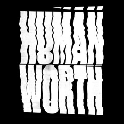 HUMAN WORTH