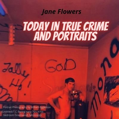 Today in True Crime and Portraits Podcast TiTCaP🎙️ with your host Jane Flowers
https://t.co/gqQMgCjE5q