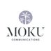 MOKU Communications (@mokucomms) Twitter profile photo MOKU Communications (@mokucomms) Twitter profile photo